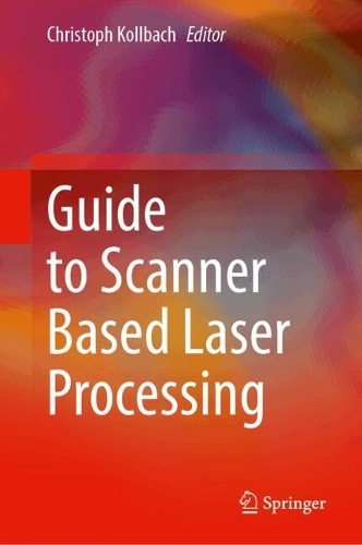 Guide to Scanner Based Laser Processing