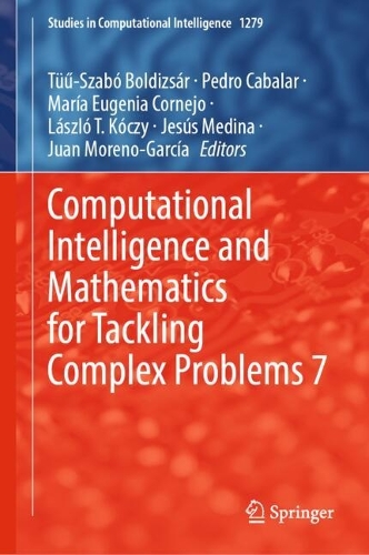 Computational Intelligence and Mathematics for Tackling Complex Problems 7