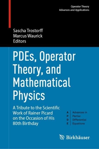 PDEs, Operator Theory, and Mathematical Physics