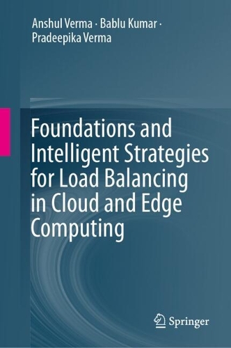 Foundations and Intelligent Strategies for Load Balancing in Cloud and Edge Computing