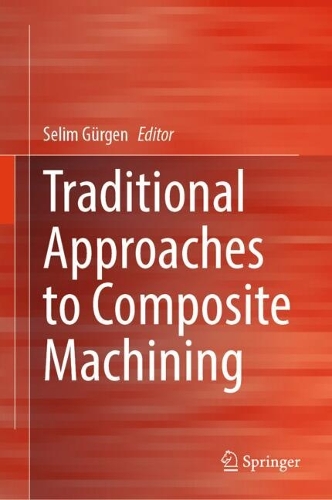 Traditional Approaches to Composite Machining