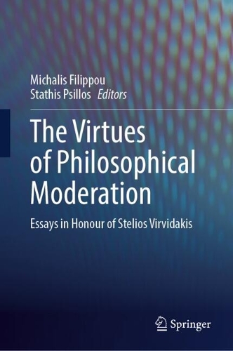 The Virtues of Philosophical Moderation