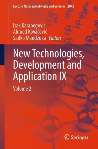 New Technologies, Development and Application IX