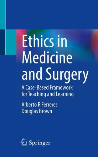 Ethics in Medicine and Surgery