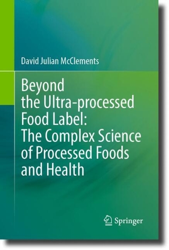 Beyond the Ultra-processed Food Label: The Complex Science of Processed Foods and Health
