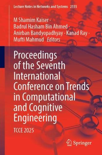 Proceedings of the Seventh International Conference on Trends in Computational and Cognitive Engineering