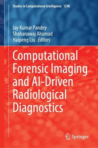 Computational Forensic Imaging and AI-Driven Radiological Diagnostics