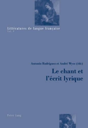 Le Chant Et l'Écrit Lyrique