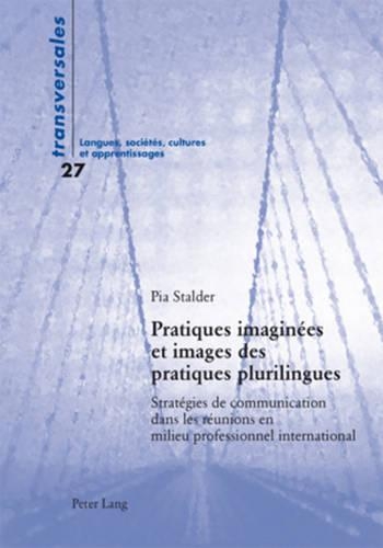Pratiques Imaginées Et Images Des Pratiques Plurilingues