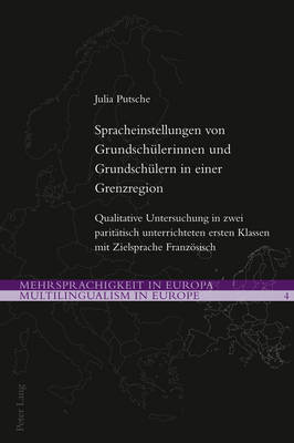 Spracheinstellungen Von Grundschuelerinnen Und Grundschuelern in Einer Grenzregion