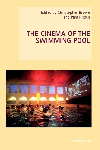 The Cinema of the Swimming Pool