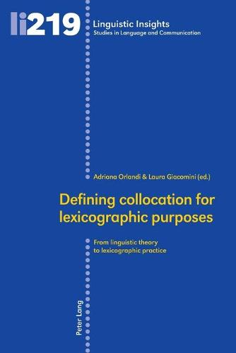 Defining collocation for lexicographic purposes