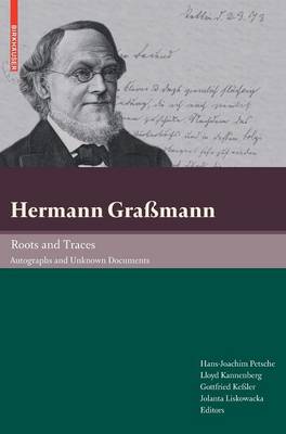 Hermann Graßmann – Roots and Traces