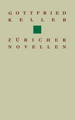 Gottfried Keller Züricher Novellen