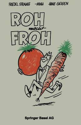 Roh macht Froh