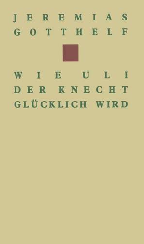 Wie Uli der Knecht glücklich wird