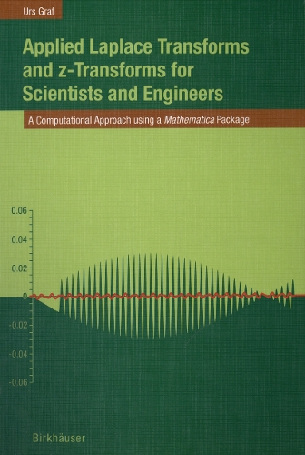 Applied Laplace Transforms and z-Transforms for Scientists and Engineers
