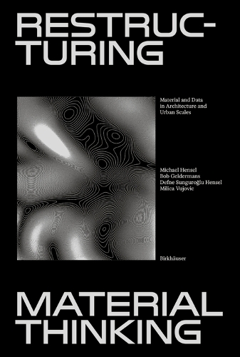 Restructuring Material Thinking
