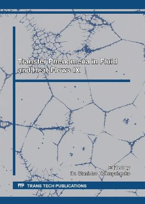 Transfer Phenomena in Fluid and Heat Flows IX