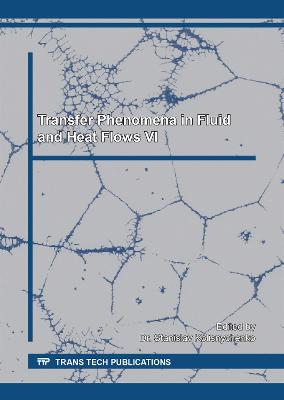 Transfer Phenomena in Fluid and Heat Flows VI