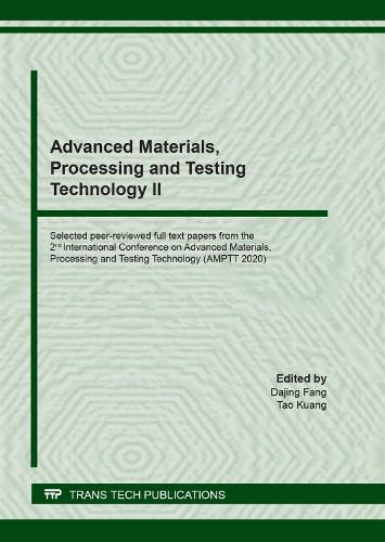 Advanced Materials, Processing and Testing Technology II