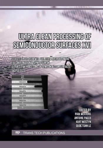 Ultra Clean Processing of Semiconductor Surfaces XVI