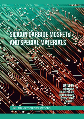 Silicon Carbide MOSFETs and Special Materials