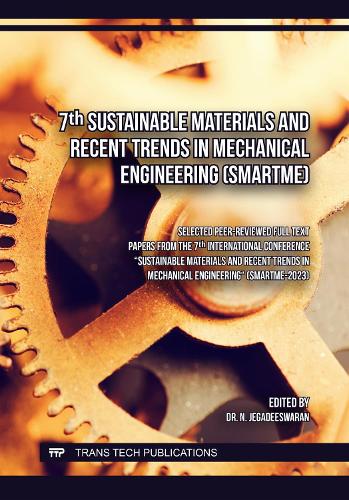 7th Sustainable Materials and Recent Trends in Mechanical Engineering (SMARTME)