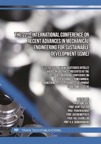 The 22nd International Conference on Recent Advances in Mechanical Engineering for Sustainable Development (ISME)