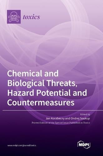 Chemical and Biological Threats, Hazard Potential and Countermeasures