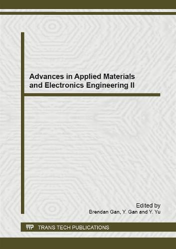 Advances in Applied Materials and Electronics Engineering II