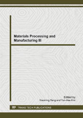 Materials Processing and Manufacturing III