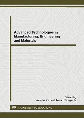 Advanced Technologies in Manufacturing, Engineering and Materials