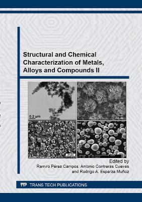 Structural and Chemical Characterization of Metals, Alloys and Compounds II