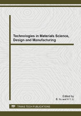 Technologies in Materials Science, Design and Manufacturing