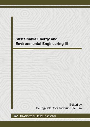 Sustainable Energy and Environmental Engineering III