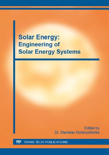 Solar Energy: Engineering of Solar Energy Systems