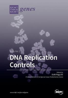 DNA Replication Controls Volume 2