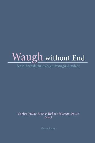 Waugh without End