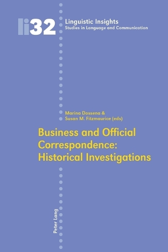 Business and Official Correspondence: Historical Investigations