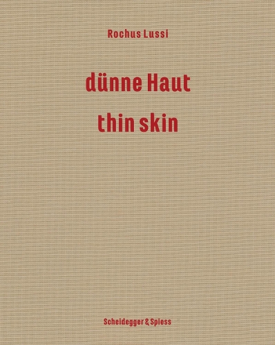 Rochus Lussi—Thin Skin