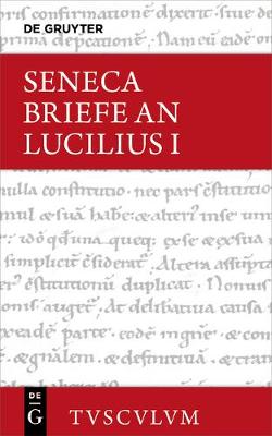 Epistulae Morales AD Lucilium / Briefe an Lucilius