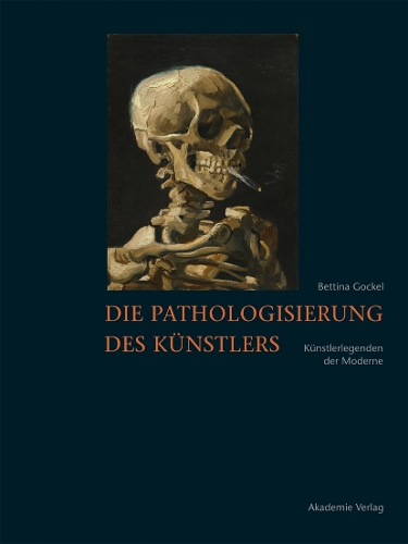 Die Pathologisierung Des Künstlers