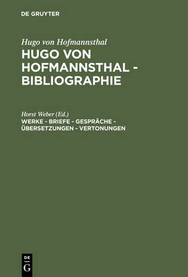 Werke - Briefe - Gespräche - Übersetzungen - Vertonungen