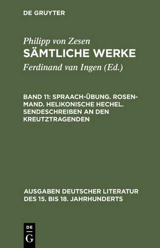 Spraach-Übung. Rosen-Mand. Helikonische Hechel. Sendeschreiben an den Kreutztragenden