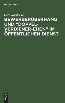 Bewerberüberhang und "Doppel-Verdiener-Ehen" im öffentlichen Dienst