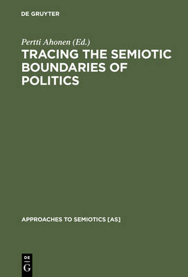 Tracing the Semiotic Boundaries of Politics