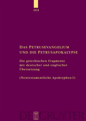Das Petrusevangelium und die Petrusapokalypse
