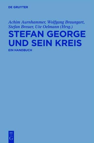 Stefan George Und Sein Kreis