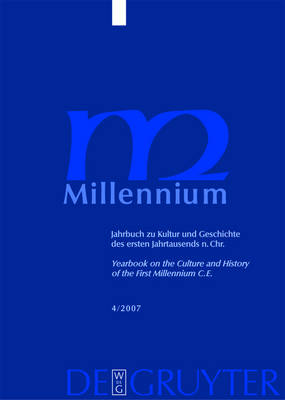 Millennium - Yearbook on the Culture and History of the First Millennium C.E. 2007: v. 4